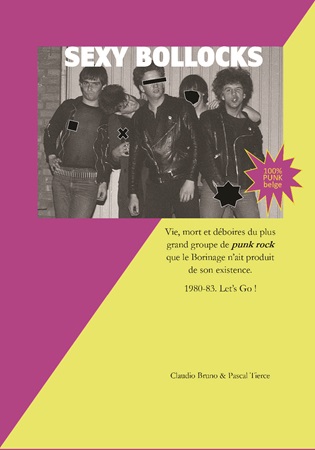 publier-un-livre.com_3948-sexy-bollocks-vie-mort-et-deboires-du-plus-grand-groupe-de-punk-rock-que-le-borinage-n-ait-produit-de-son-existence-1980-83-let-s-go