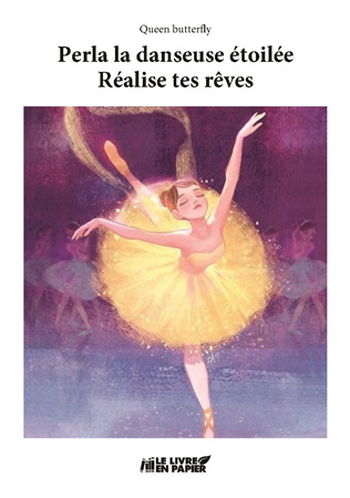 publier-un-livre.com_4089-perla-la-danseuse-etoilee-realise-tes-reves