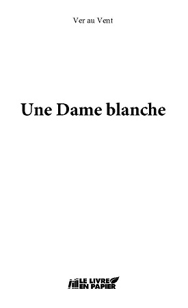 publier-un-livre.com_415-une-dame-blanche