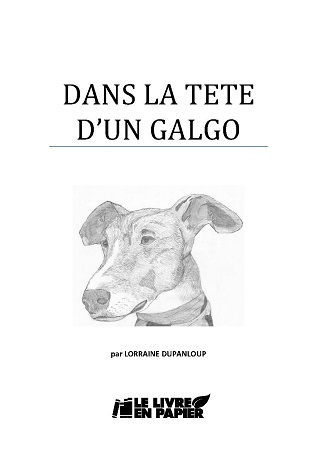 publier-un-livre.com_443-dans-la-tete-d-un-galgo