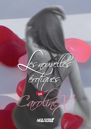 publier-un-livre.com_450-les-nouvelles-erotiques-de-carolinex