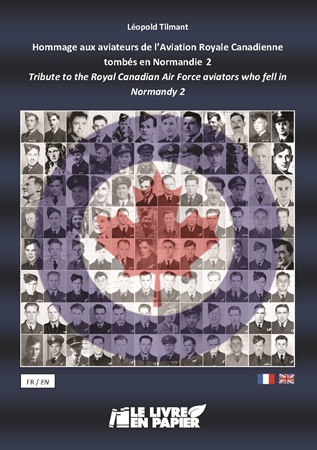 publier-un-livre.com_4501-hommage-aux-aviateurs-de-la-royal-canadian-air-force-tombes-en-normandie-2-tribute-to-the-royal-canadian-air-force-aviators-who-fell-in-normandy-2