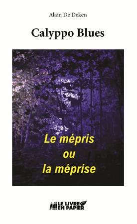 publier-un-livre.com_4591-calyppo-blues-ou-le-mepris-et-la-meprise