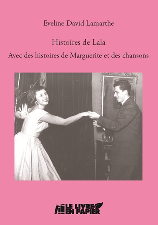 publier-un-livre.com_4704-histoires-de-lala-avec-des-histoires-de-marguerite-et-des-chansons