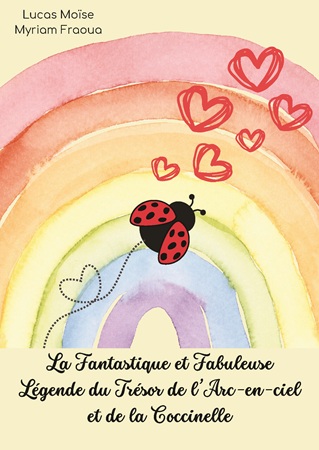publier-un-livre.com_4713-la-fantastique-et-fabuleuse-legende-du-tresor-de-l-arc-en-ciel-et-de-la-coccinelle
