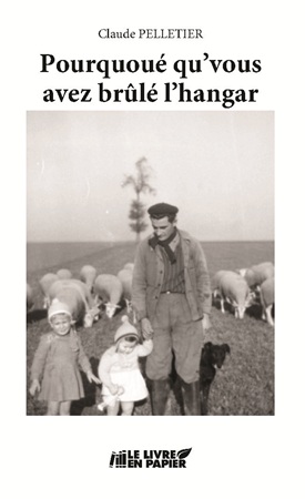 publier-un-livre.com_4714-pourquoue-qu-vous-avez-brule-l-hangar