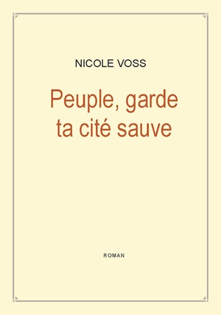 publier-un-livre.com_4826-peuple-garde-ta-cite-sauve