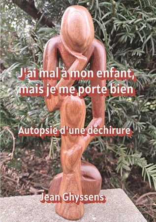 publier-un-livre.com_4844-j-ai-mal-a-mon-enfant-mais-je-me-porte-bien-autopsie-d-une-dechirure