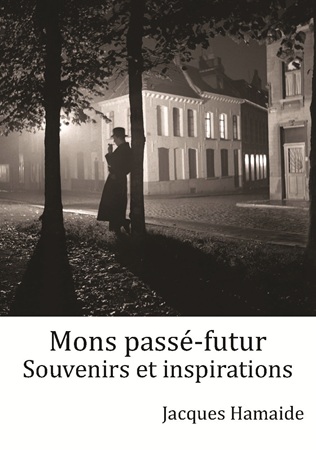 publier-un-livre.com_4858-mons-passe-futur-souvenirs-et-inspirations