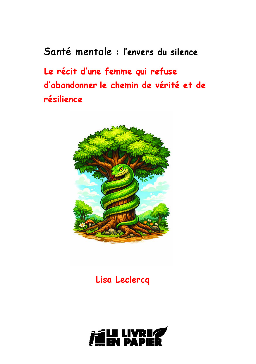 publier-un-livre.com_5298-sante-mentale-l-envers-du-silence-le-recit-d-une-femme-qui-refuse-d-abandonner-le-chemin-de-verite-et-de-resilience