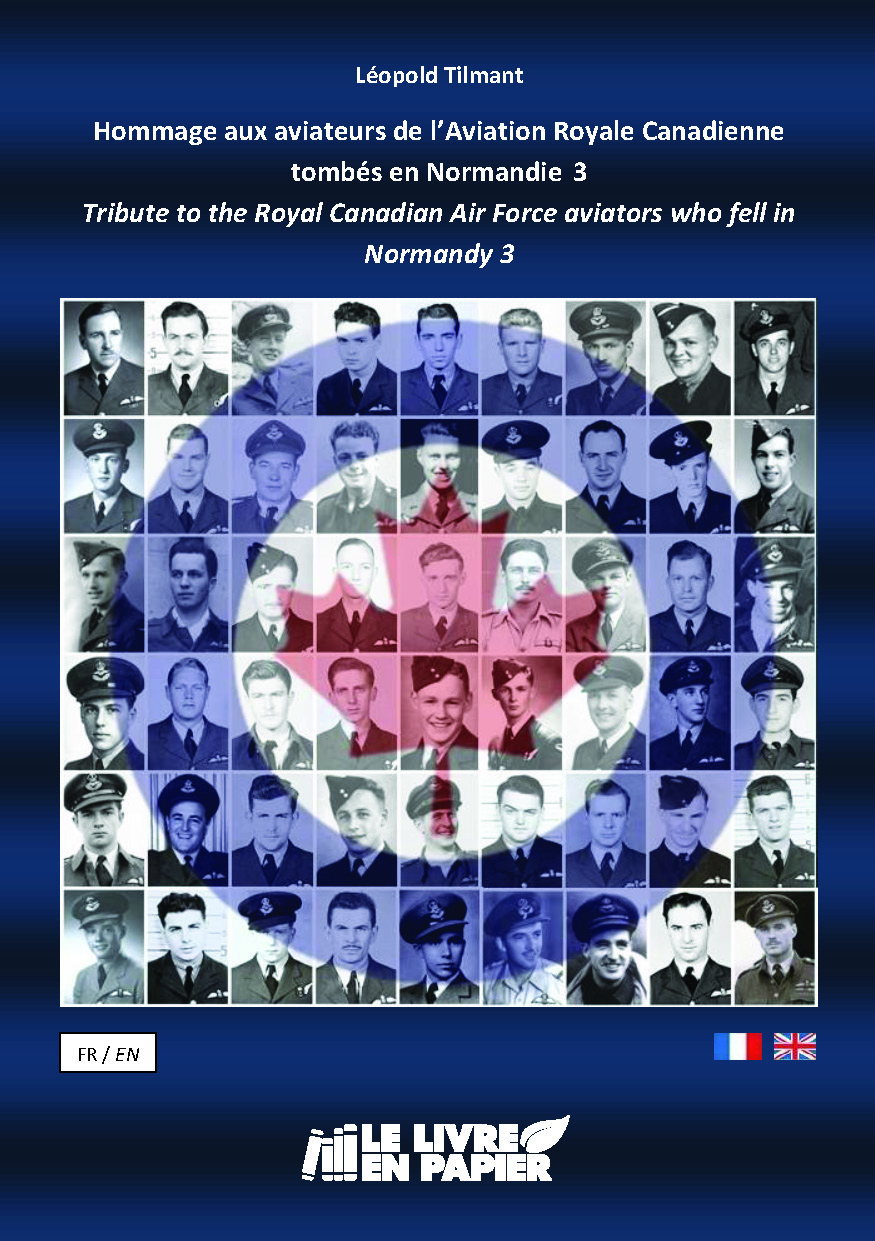 publier-un-livre.com_5400-hommage-aux-aviateurs-de-l-aviation-royale-canadienne-tombes-en-normandie-3-tribute-to-the-royal-canadian-air-force-aviators-who-fell-in-normandy-3