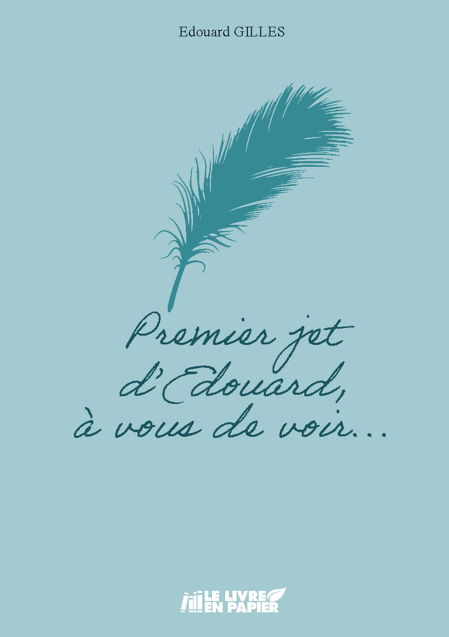 publier-un-livre.com_5433-premier-jet-d-edouard-a-vous-de-voir
