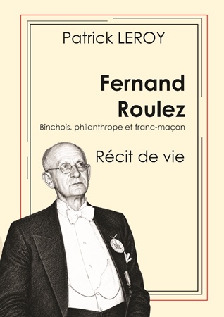 publier-un-livre.com_5533-fernand-roulez-binchois-philanthrope-franc-macon-recit-de-vie