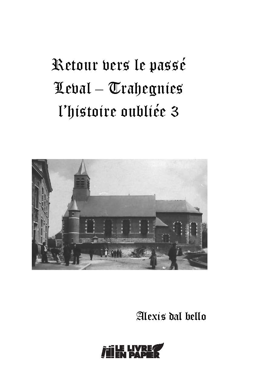 publier-un-livre.com_5582-retour-vers-le-passe-leval-trahegnies-l-histoire-oubliee-3