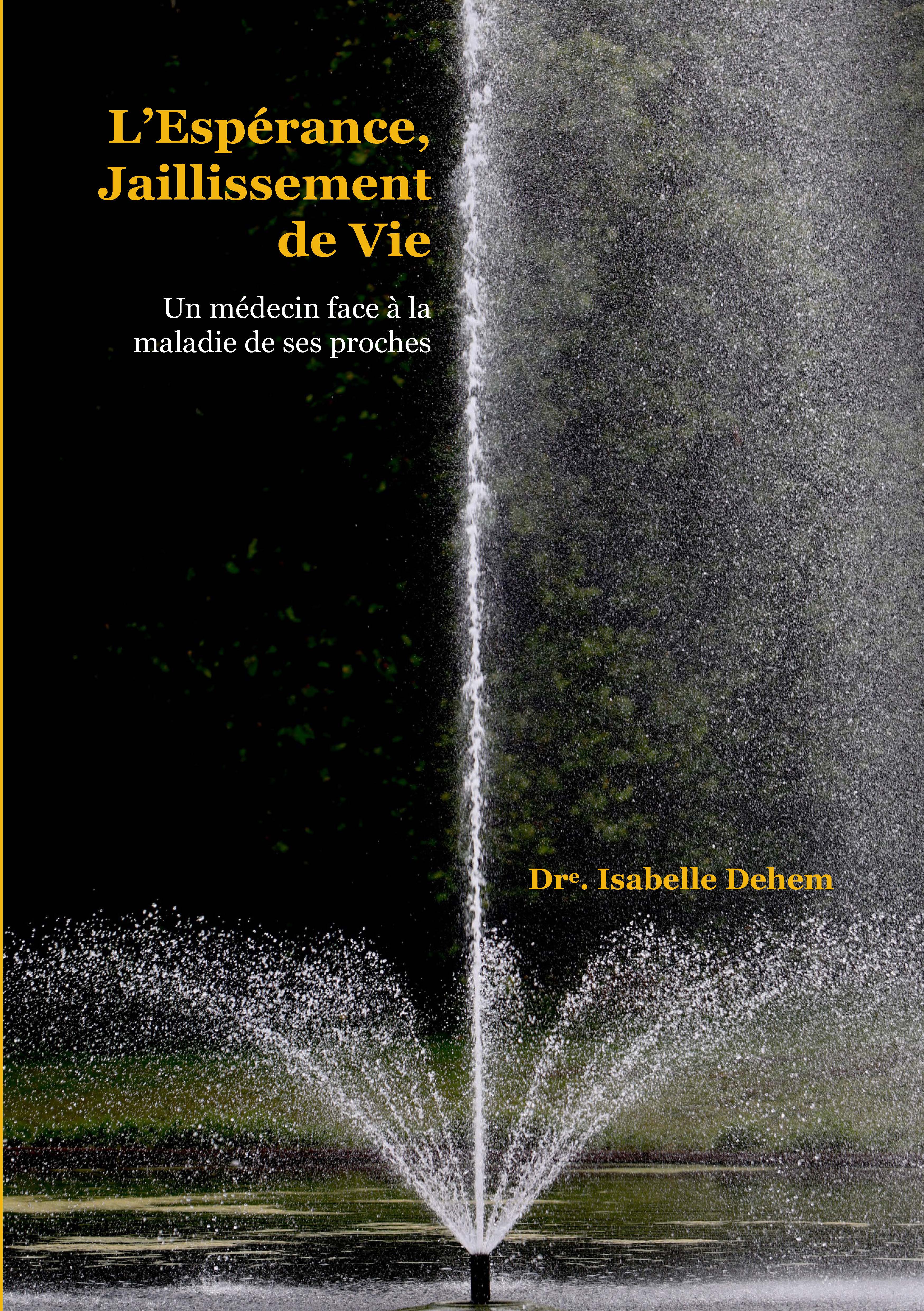 publier-un-livre.com_5586-l-esperance-jaillissement-de-vie-un-medecin-face-a-la-maladie-de-ses-proches