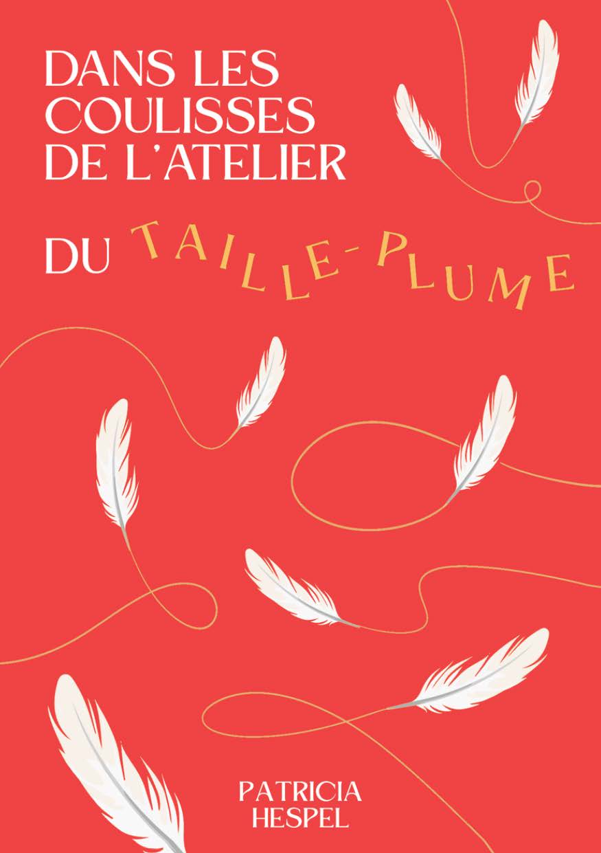 publier-un-livre.com_5656-dans-les-coulisses-de-l-atelier-du-taille-plume