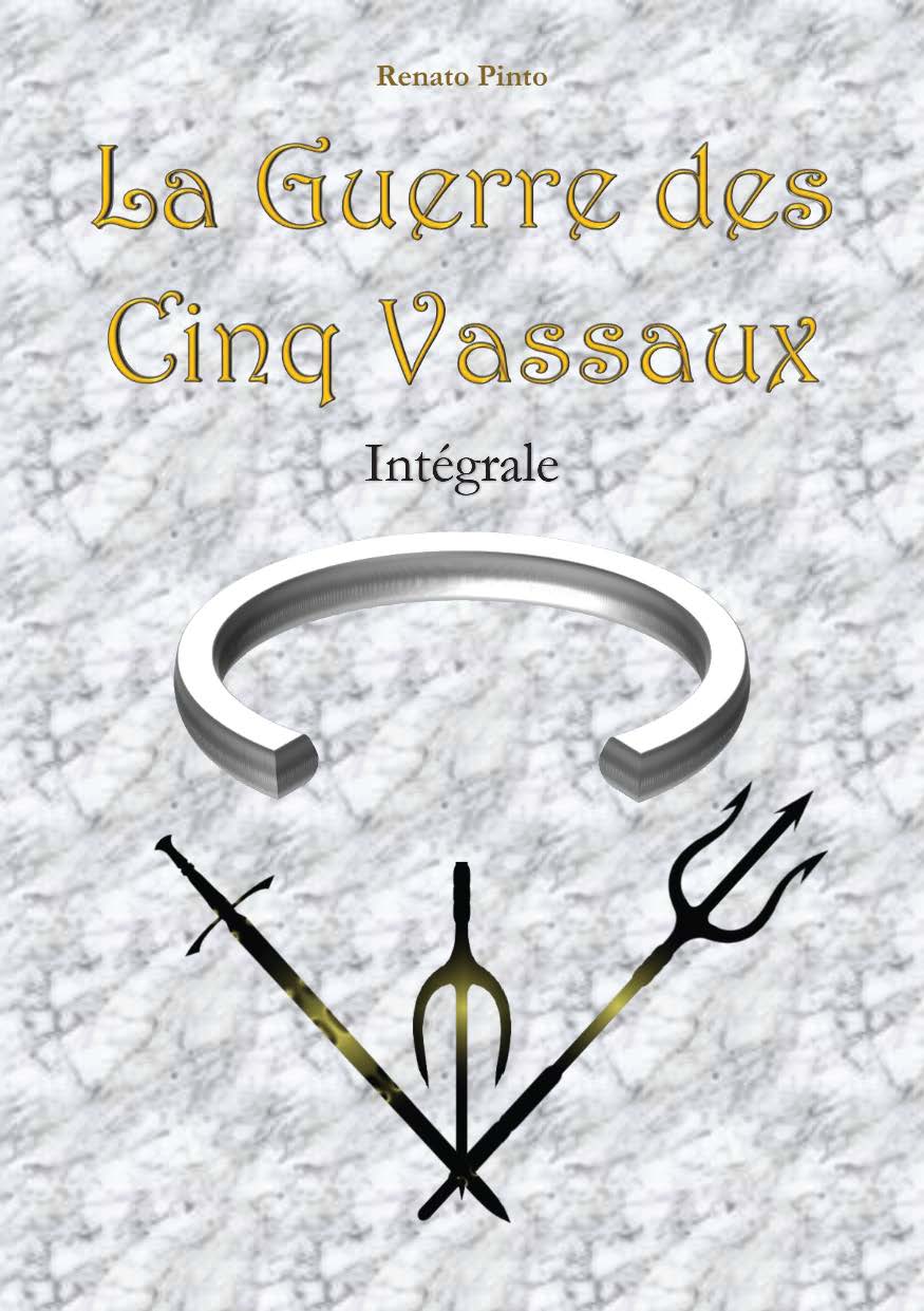 publier-un-livre.com_5825-la-guerre-des-cinq-vassaux-integrale