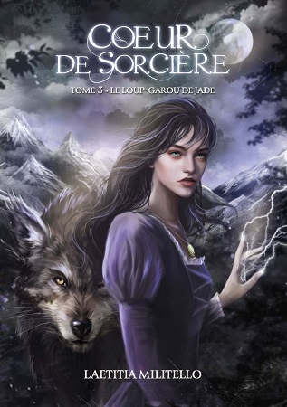 publier-un-livre.com_598-coeur-de-sorciere-tome-3-le-loup-garou-de-jade