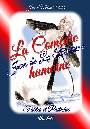 publier-un-livre.com_633-la-comedie-humaine-jean-de-la-fontaine-fables-et-pastiches-illustres