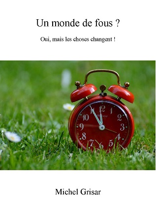 publier-un-livre.com_685-un-monde-de-fous-oui-mais-les-choses-changent