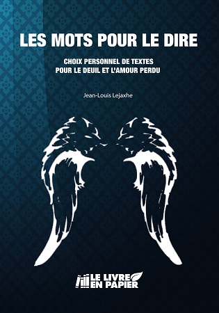 publier-un-livre.com_719-les-mots-pour-le-dire-choix-personnel-de-textes-pour-le-deuil-et-l-amour-perdu