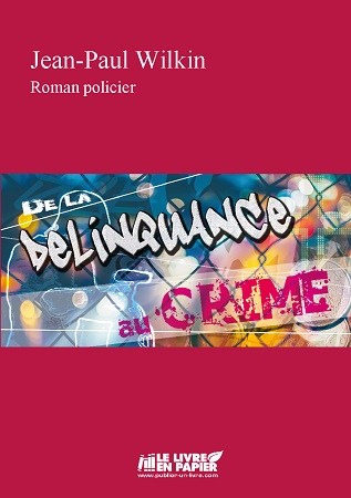 publier-un-livre.com_791-de-la-delinquance-au-crime