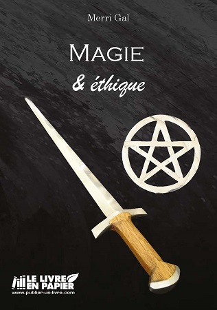 Magie et éthique - Merri Gal (Livre)