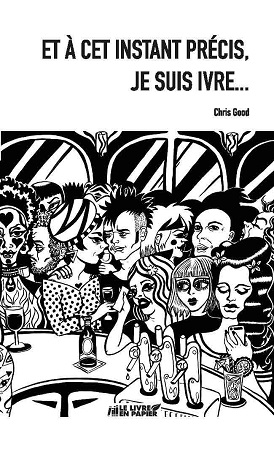 publier-un-livre.com_955-et-a-cet-instant-precis-je-suis-ivre